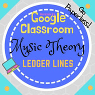 Music Theory Unit 3, Lesson 10: Ledger Lines Digital Resources